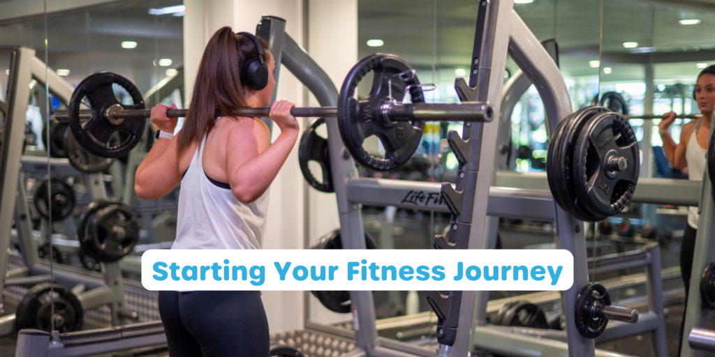 Beginners Guide to Starting Your Fitness Journey